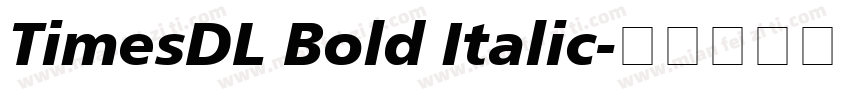 TimesDL Bold Italic字体转换